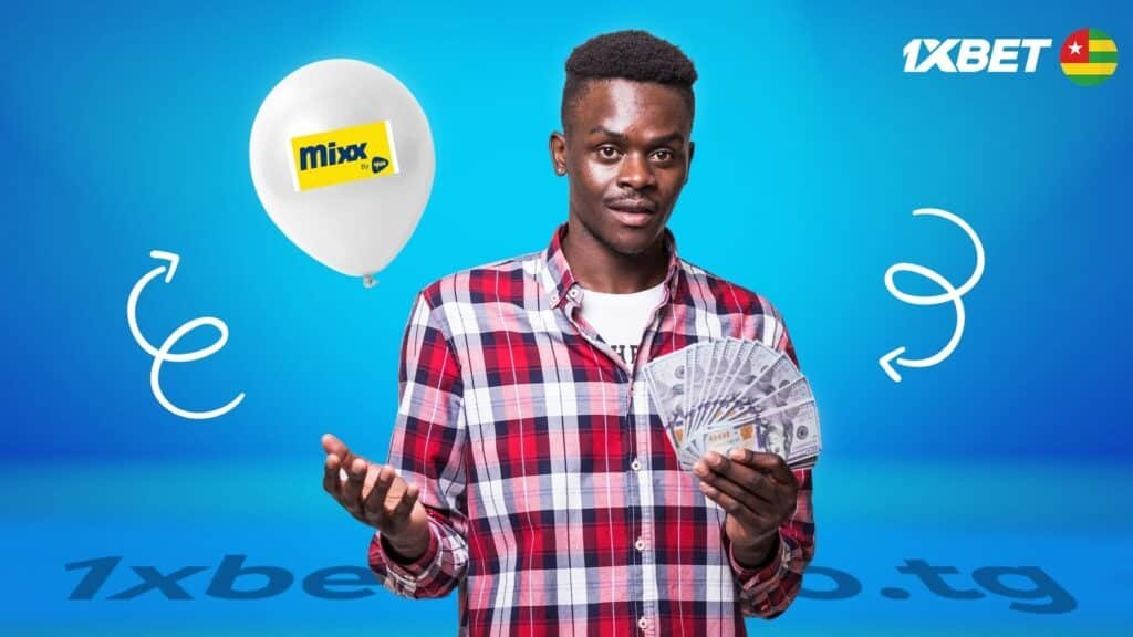 Retrait 1xbet avec Mix by Yass : comment retirer votre argent au Togo ?
